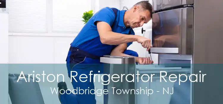 Ariston Refrigerator Repair Woodbridge Township - NJ