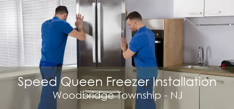 Speed Queen Freezer Installation Woodbridge Township - NJ