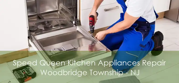 Speed Queen Kitchen Appliances Repair Woodbridge Township - NJ